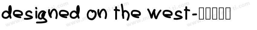 designed on the west字体转换